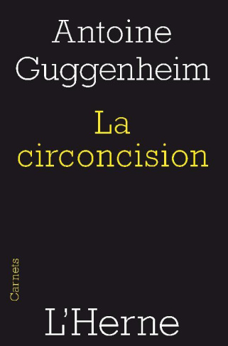 La circoncision. Circoncision de la chair et circoncision du coeur, une lecture de saint Paul
