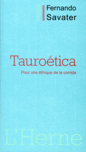 Tauroética. Pour une éthique de la corrida