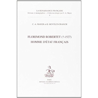 FLORIMOND ROBERTET (?-1527), HOMME D'ETAT FRANCAIS.