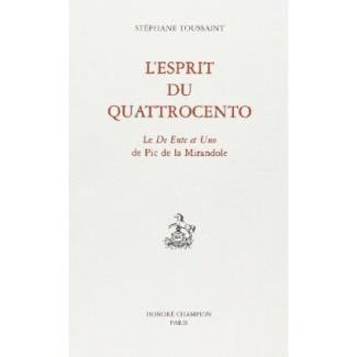 L'ESPRIT DU QUATTROCENTO. LE DE ENTE ET UNO DE PIC DE LA MIRANDOLE.