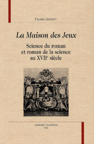 SCIENCE DU ROMAN ET ROMAN DE LA SCIENCE AU XVIIE SIECLE. TRADUIT DE L'ITALIEN PAR ARLETTE ESTEVE.