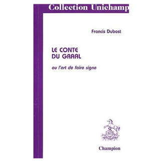 LE CONTE DU GRAAL OU L'ART DE FAIRE SIGNE.