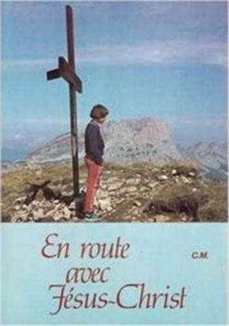 EN ROUTE AVEC JESUS-CHRIST