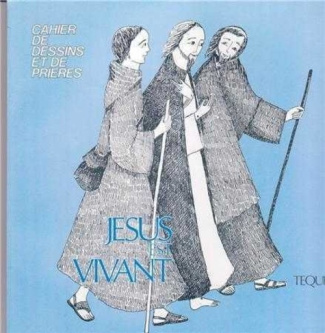 Jésus est Vivant - Cahier de Dessins et de Prieres