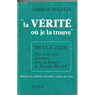 Mulla. Une conscience d'homme dans la lumière de Maurice Blondel