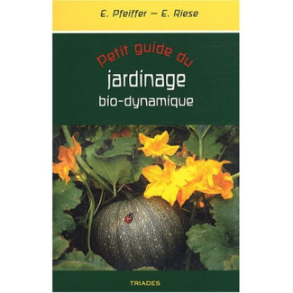Petit guide du jardinage bio-dynamique