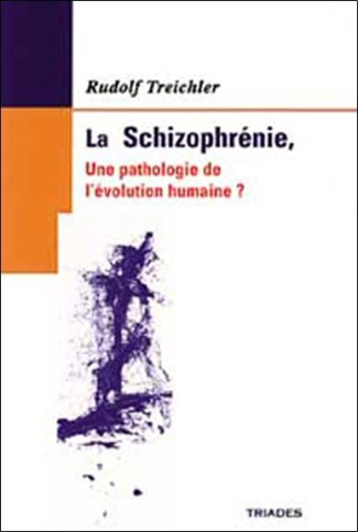 Schizophrenie, Pathologie De L'Evolution Humaine ?