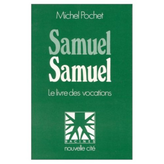 Samuel, Samuel. Le livre des vocations