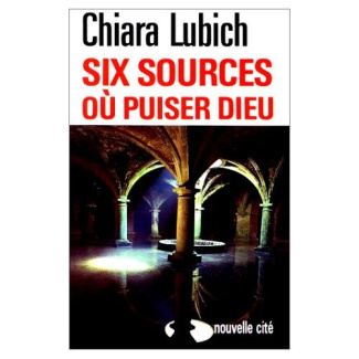 Six sources où puiser Dieu