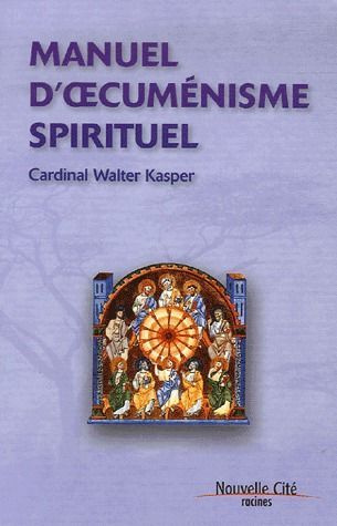 Manuel d'oecuménisme spirituel