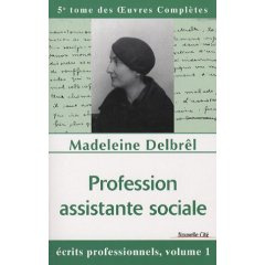 Profession assistante sociale. Ecrits professionnels, volume 1
