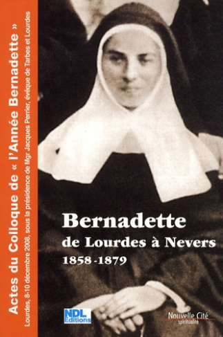 Bernadette de Lourdes à Nevers 1858-1879