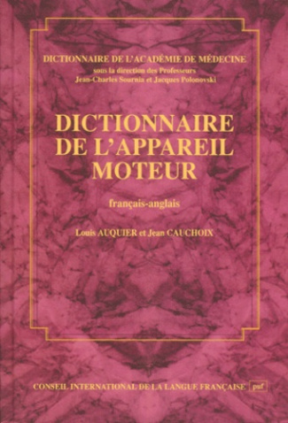 DICTIONNAIRE DE L'APPAREIL MOTEUR (FRANCAIS-ANGLAIS)