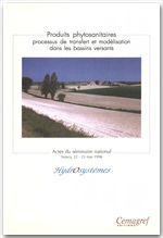 PRODUITS PHYTOSANITAIRES. PROCESSUS DE TRANSFERT ET MODELISATION DANS LES BASSINS VERSANTS