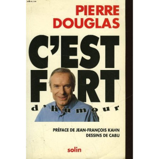 C'est fort d'humour. Revue de presse