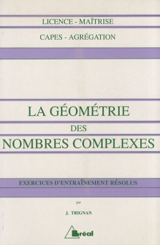 La géométrie des nombres complexes. Exercices d'entraînement résolus