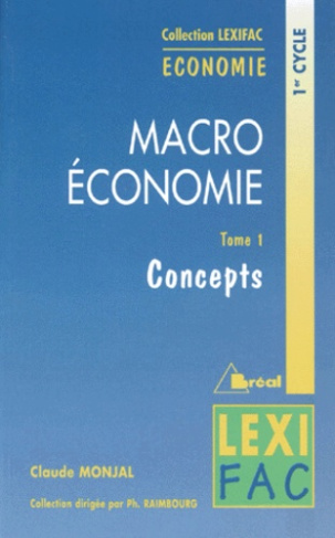Macroéconomie. Tome 1, Concepts