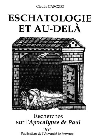 Eschatologie et au-delà. Recherches sur l'Apocalypse de Paul