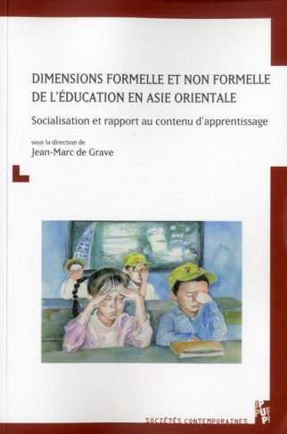 Dimensions formelle et non formelle de l'éducation en Asie orientale. Socialisation et rapport au co