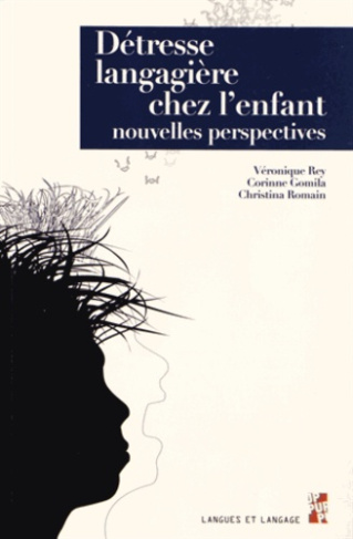 Détresse langagière chez l'enfant. Nouvelles perspectives