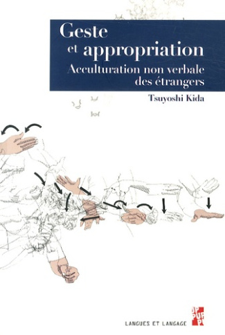 Geste et appropriation. Acculturation non verbale des étrangers
