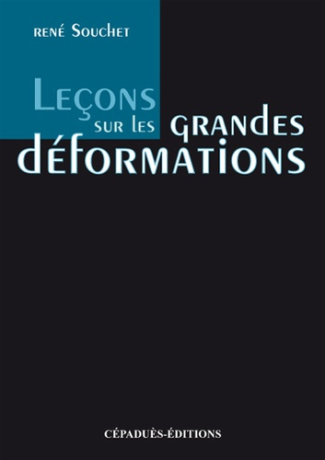 LECONS SUR LES GRANDES DEFORMATIONS