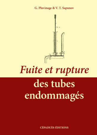 FUITE ET RUPTURE DES TUBES ENDOMMAGES