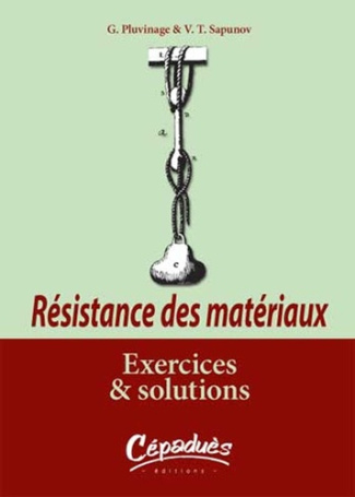 RESISTANCE DES MATERIAUX - EXERCICES ET SOLUTIONS -