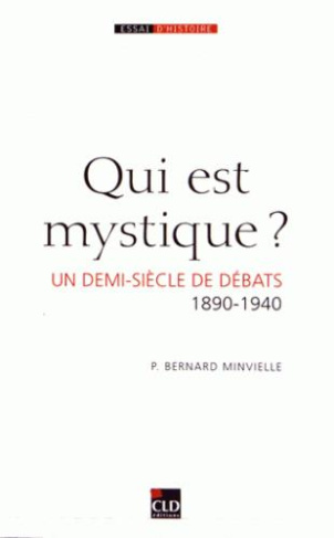 Qui est mystique ? Un demi-siècle de débats (1890-1940)
