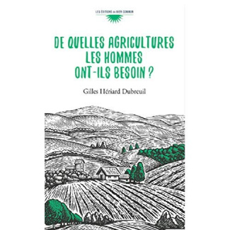 De quelles agricultures les hommes ont-ils besoin ?