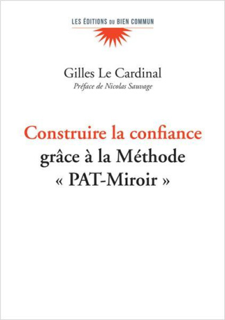 Construire la confiance grâce à la méthode "PAT-Miroir"