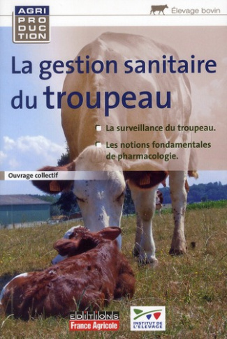 La gestion sanitaire du troupeau