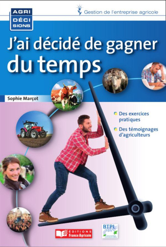 J'ai décidé de gagner du temps
