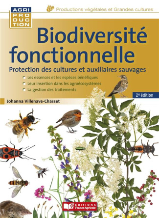 Biodiversité fonctionnelle. Protection des cultures et auxiliaires sauvages, 2e édition