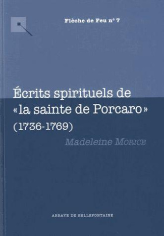 Ecrits spirituels de "la sainte de Porcaro" (1736-1769)
