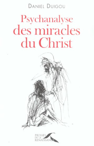 Psychanalyse des miracles du Christ