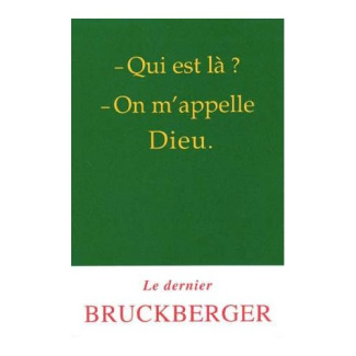 Qui est là ? On m'appelle Dieu