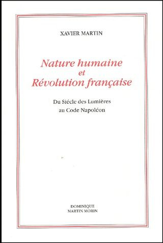 Nature humaine et Révolution française. Du siècle des Lumières au Code Napoléon, 2ème édition