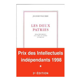Les deux patries. Essai historique sur l'idée de patrie en France
