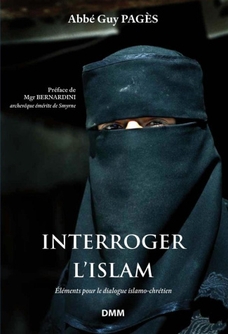 Interroger l'islam. 2e édition revue et augmentée