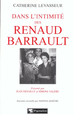 Dans l'intimité des Renaud-Barrault