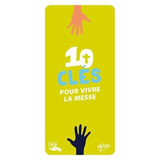10 clés pour vivre la messe