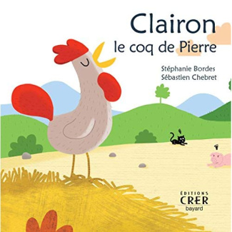 Clairon, le coq de Pierre