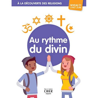 Au ryhtme du divin. Livret jeune niveau 5e