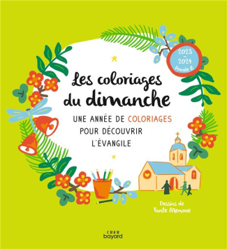 Les coloriages du dimanche. Une année de coloriage pour découvrir l'évangile, année B, Edition 2023-