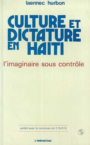 Culture et dictature en Haïti. L'imaginaire sous contrôle