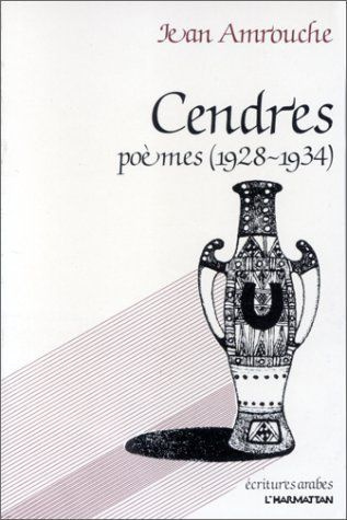 Cendres. Poèmes (1928-1934)