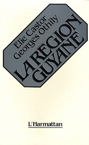 La Région Guyane. 1960-1983
