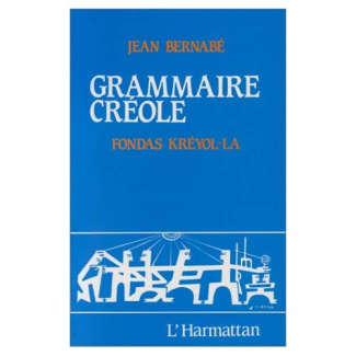 Grammaire créole / Fondas kreyol-la
