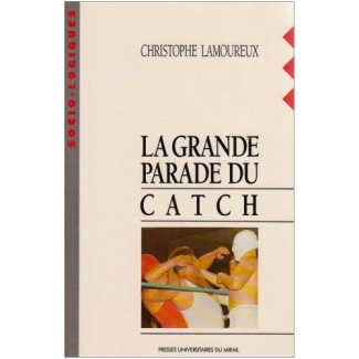 La grande parade du catch
